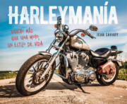 Libro Harleymania: mucho mas que una moto, un estilo de vida (2016)