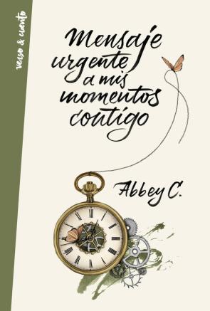 Libro Mensaje urgente a mis momentos contigo (2017)
