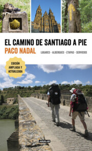 Portada de El camino de santiago a pie: lugares – albergues – etapas – servicios