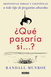 Portada de ¿que pasaria si?:  respuestas serias y cientificas a todo tipo de preguntas absurdas