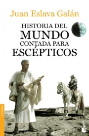 Portada de Historia del mundo contada para escepticos