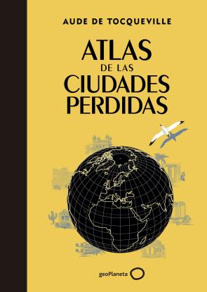 Libro Atlas de las ciudades perdidas (2015)