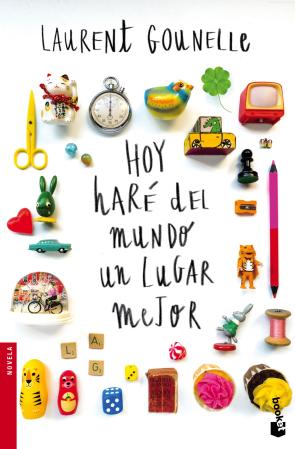 Libro Hoy hare del mundo un lugar mejor (2016)