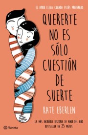 Portada de Quererte no es solo cuestion de suerte