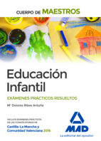 Libro Cuerpo de maestros: educacion infantil: examenes practicos resueltos (2016)