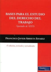 Portada de Bases para el estudio del derecho del trabajo: ajustado al aees