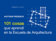 Portada de 101 cosas que aprendi en la escuela de arquitectura