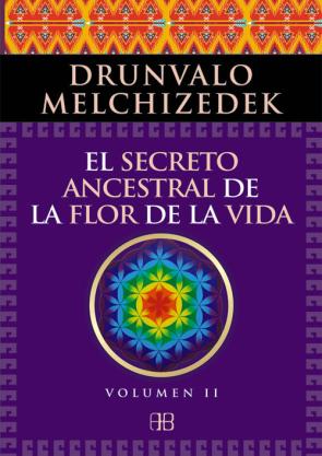 Libro El secreto ancestral de la flor de la vida. volumen 2 (2015)