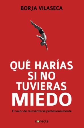 Libro ¿que harias si no tuvieras miedo? (2013)