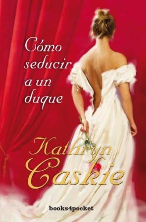 Libro Como seducir a un duque (2015)
