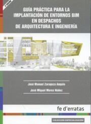 Portada de Guia practica para la implantacion de entornos bim en despachos de arquitectura 2ª edicion revisada