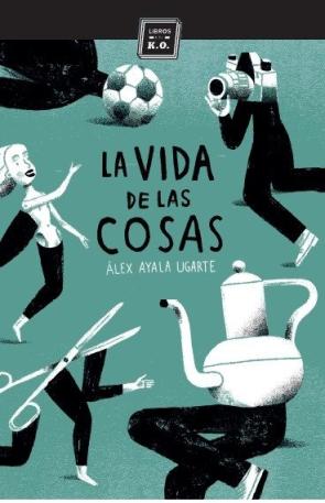 Libro La vida de las cosas (2015)