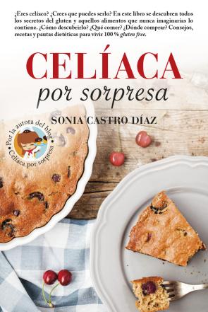Libro Celiaca por sorpresa (2016)