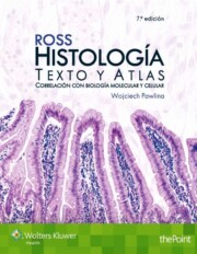 Libro Ross. histologia: texto y atlas (7ª ed.) (2015)