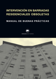 Portada de Intervencion en barriadas residenciales obsoletas: manual de buenas practicas