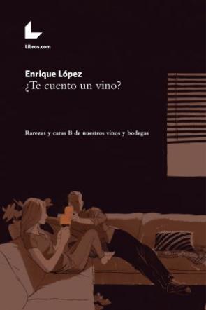 Libro ¿te cuento un vino? (2015)
