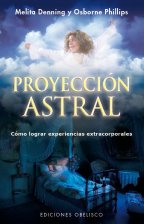 Libro Proyeccion astral: como lograr experiencias extracorporales (2015)
