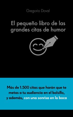 Libro El pequeÑo libro de las grandes citas de humor (2016)