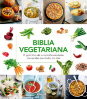 Portada de Biblia vegetariana: la gran guia de la cocina natural y la alimentacion sana