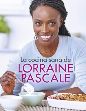 Libro La cocina sana de lorraine pascale (2017)