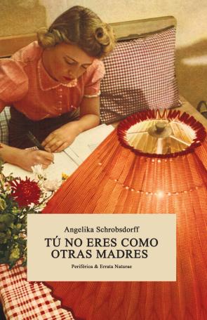 Libro Tu no eres como otras madres (2016)