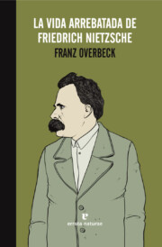 Portada de La vida arrebatada de friedrich nietzsche