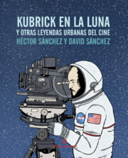 Portada de Kubrick en la luna y otras leyendas urbanas del cine