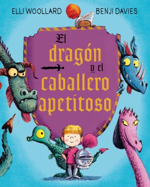 Libro El dragon y el caballero apetitoso (2016)