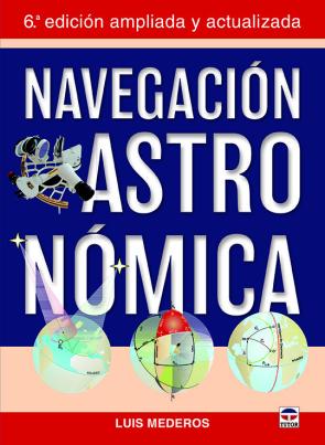 Libro Navegacion astronomica (6ª ed. ampliada y actualizada) (2016)