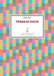 Libro Trabajo sucio (2016)