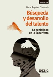Portada de Busqueda y desarrollo del talento: la genialidad de lo imperfecto