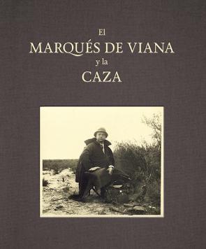 Libro El marques de viana y la caza (2016)