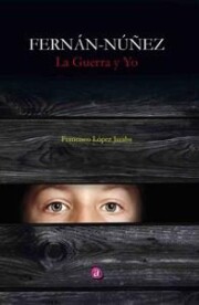 Libro Fernan-nuÑez. la guerra y yo (2016)