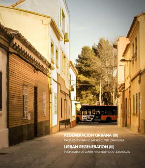 Libro Regeneracion urbana (iii): propuestas para el barrio oliver. zaragoza (2016)