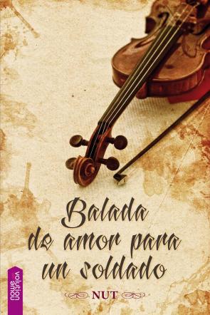 Libro Balada de amor para un soldado (2016)