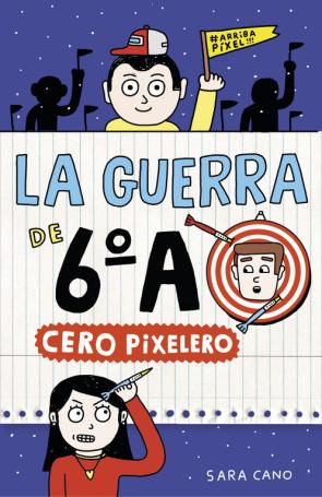 Libro Cero pixelero (la guerra de 6ºa 4) (2017)
