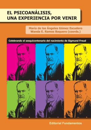 Libro El psicoanalisis, una experiencia por venir (2015)