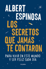 Libro Los secretos que jamas te contaron: para vivir en este mundo y ser feliz cada dia