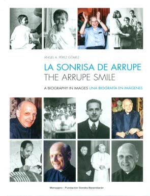 Libro La sonrisa de arrupe / the arrupe smile (2016)