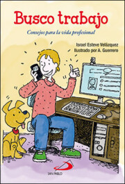 Portada de Busco trabajo: consejos para la vida profesional