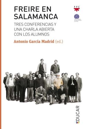 Libro Freire en salamanca: tres conferencias y una charla abierta con los alumnos (2016)