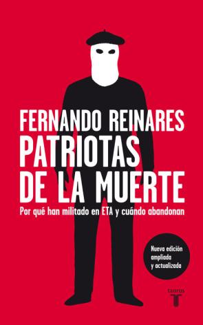 Libro Patriotas de la muerte: por que han militado en eta y cuando aban donan (2011)
