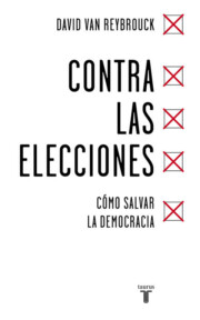 Libro Contra las elecciones (2017)