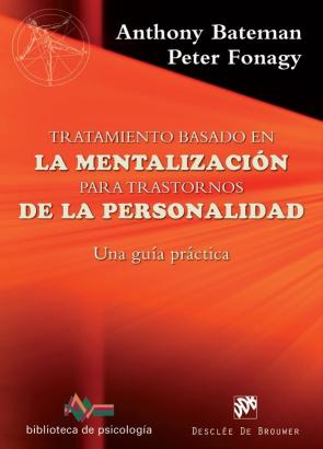 Tratamiento basado en la mentalizacion para trastornos de la pers onalidad (2016)