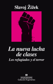 Portada de La nueva lucha de clases: los refugiados y el terror