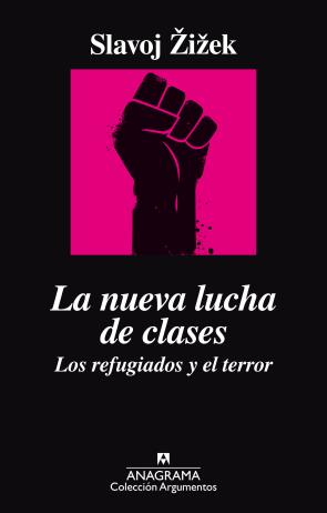 Libro La nueva lucha de clases: los refugiados y el terror (2016)