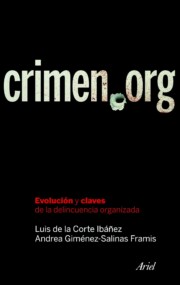 Portada de Crimen org: evolucion y claves de la delincuencia organizada