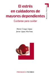 Portada de El estres en cuidadores de mayores dependientes: cuidarse para cu idar