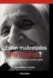 Portada de ¿estan maltratados mis padres?: la violencia oculta en el trato a personas mayores