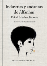 Libro Industrias y andanzas de alfanhui (edicion ilustrada) (2016)